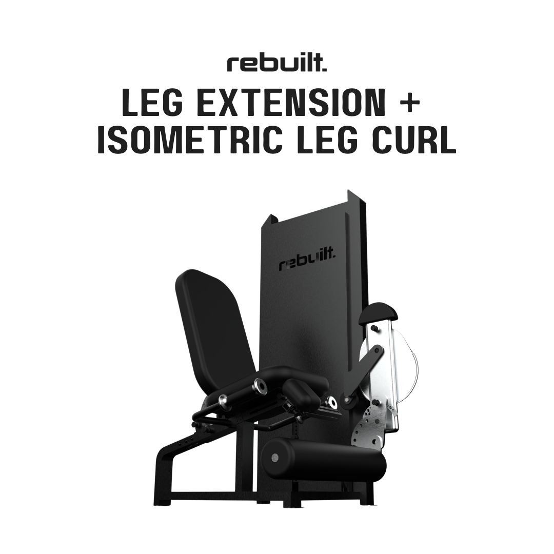 Leg Extension + Isometric Leg Curl